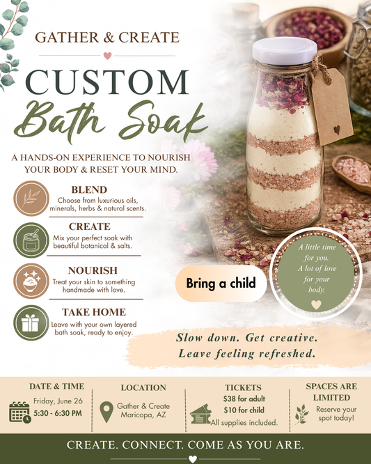 Custom Bath Soak (Family Session)